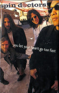 Spin Doctors - Spin Doctors - You Let Your Heart Go Too Fast - Epic - 660661 2, Epic - EPC 660661 2 (CD)