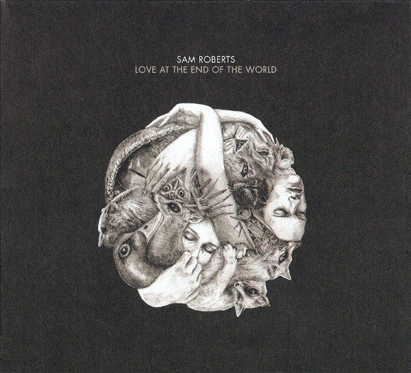Sam Roberts - Love at the End of the World (CD)