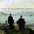 Regie Hamm - American Dreams (CD)