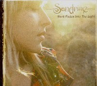 Sandrine - Dark Fades Into the Light (CD)