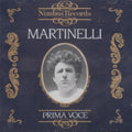 Giovanni Martinelli - Prima Voce: Martinelli (CD)