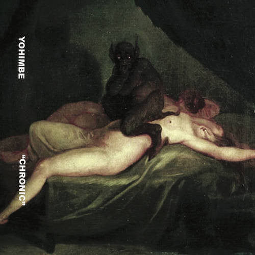 Yohimbe - Chronic (CD)