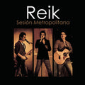 Reik - Reik Sesion Metropolitana (CD)