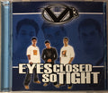 Vi3 - Eyes Closed So Tight (CD)