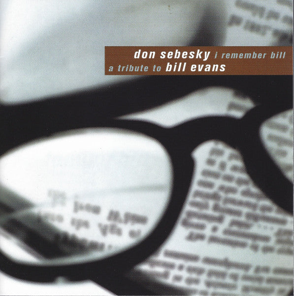 Don Sebesky - I Remember Bill: A Tribute to Bill Evans (CD)