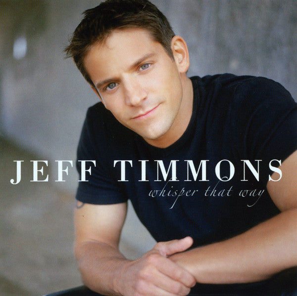 Jeffrey Timmons - Whisper That Way (CD)