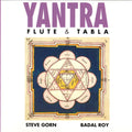 Steve Gorn / Badal Roy - Yantra (CD)