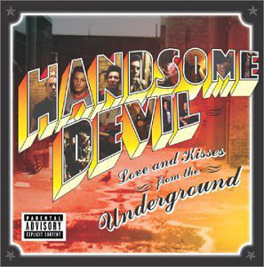 Handsome Devil - Love & Kisses From the Underground (CD)