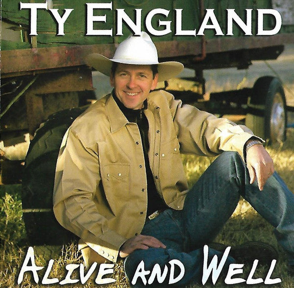 Ty England - Alive & Well (CD)