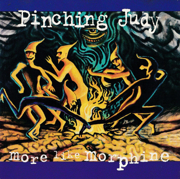 Pinching Judy - More Like Morphine (CD)