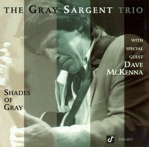 The Gray Sargent Trio - Shades of Gray (CD)