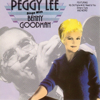 Peggy Lee / Benny Goodman - Peggy Lee Sings With Benny Goodman (CD)
