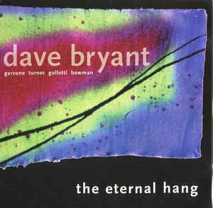 Dave Bryant - Eternal Hang (CD)