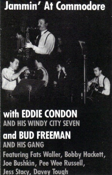 Eddie Condon And His Windy City Seven / Bud Freeman And His Gang - Jammin' at Commodore (CD)