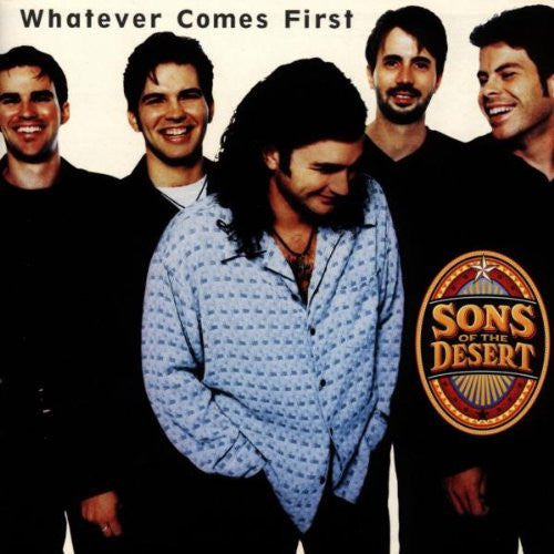 Sons Of The Desert - Whatever Comes First (CD)