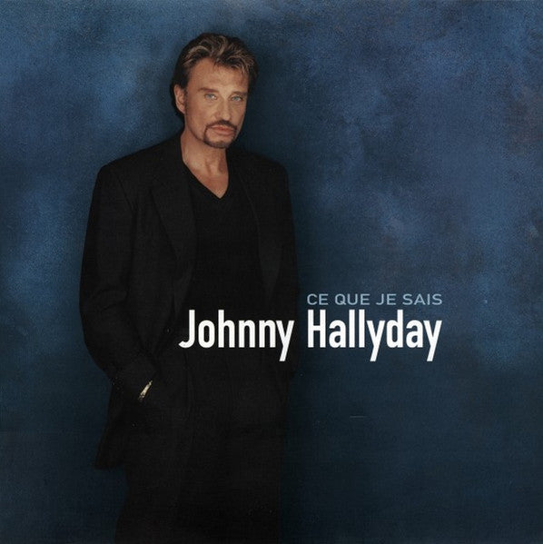 Johnny Hallyday - Ce Que Je Sais (CD)