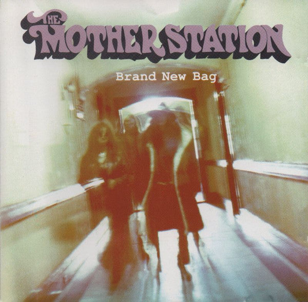 The Mother Station - Brand New Bag (CD)