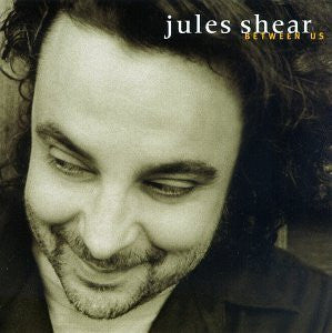 Jules Shear - Between Us (CD)