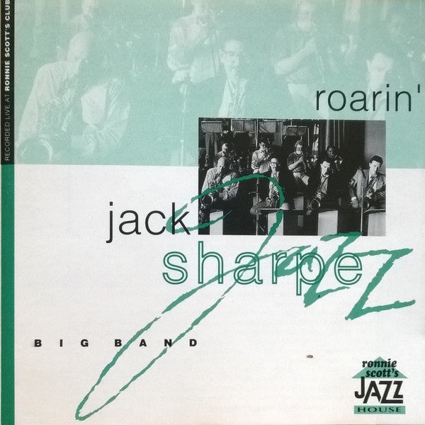 Jack Sharpe Big Band - Roarin - Live at Ronnie Scott's Club May 1989 (CD)