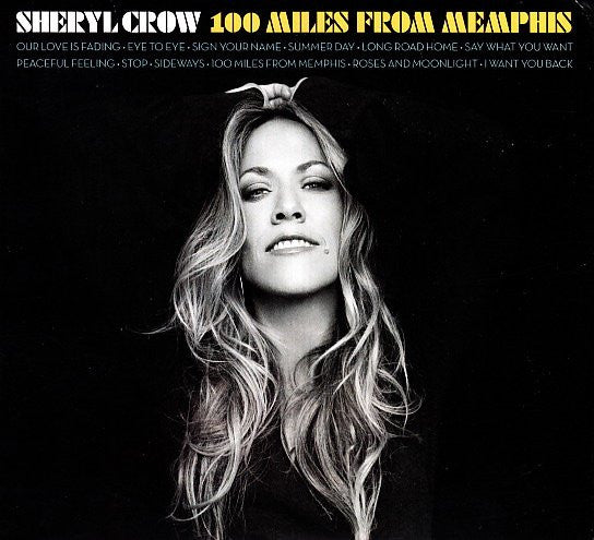 Sheryl Crow - 100 Miles From Memphis (CD)