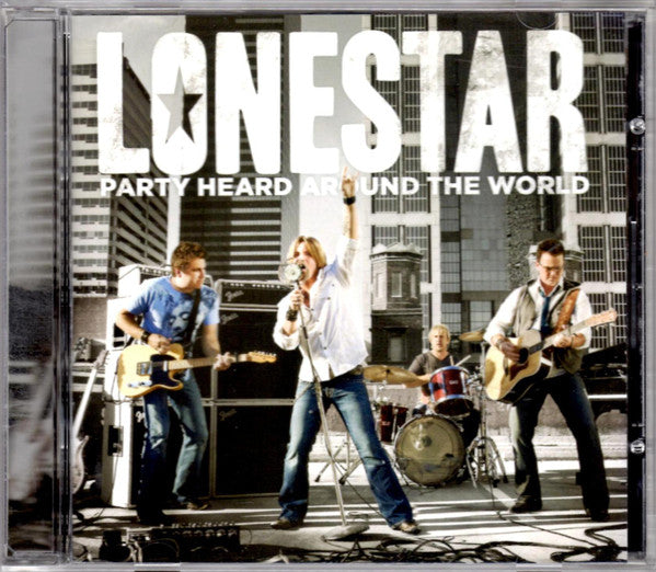 Lonestar - Party Heard Around The World (CD)