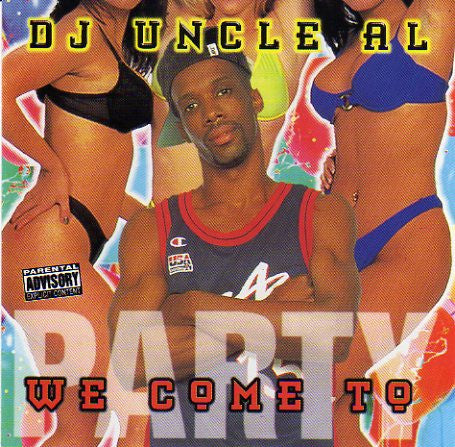 DJ Uncle Al - We Come to Party (CD)