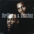 Thriller U / Sanchez - Thriller U & Sanchez (CD)