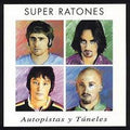 Super Ratones - Autopistas Y Tuneles (CD)