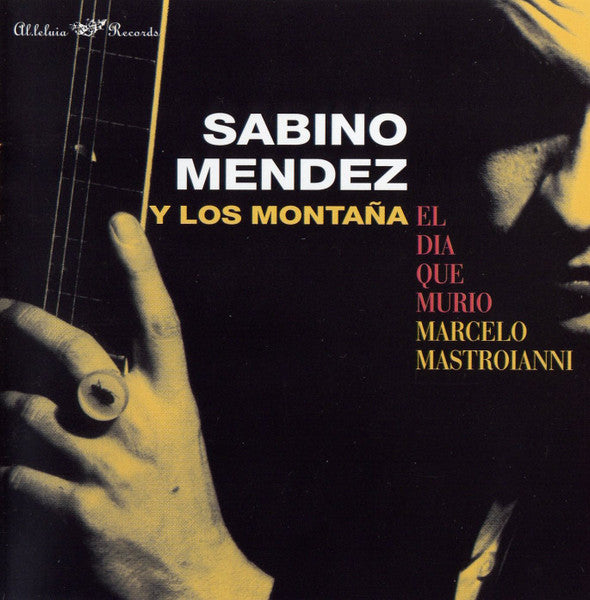 Sabino Mendez - El Dia Que Murio Marcello Mastroianni (CD)