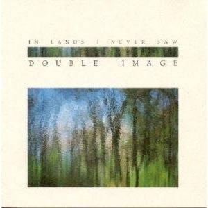 Double Image - In Lands I Never Saw (CD)