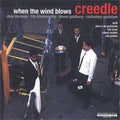 Creedle - When the Wind Blows (CD)