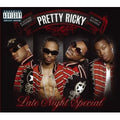 Pretty Ricky - Late Night Special (CD)