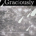 VARIOUS ARITSTS - Graciously: Gulf Relief Compilation (CD)