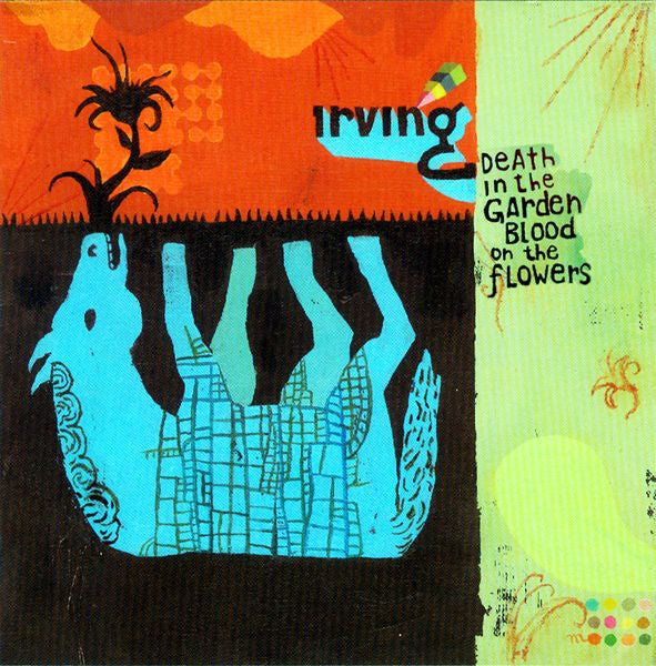 Irving - Death in the Garden Blood on the Flowers (CD)