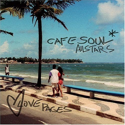 Cafe Soul All Stars - Love Pages (CD)