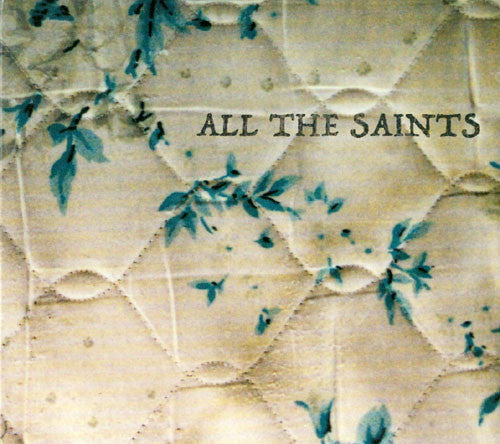 All The Saints - Fire on Corridor X (CD)