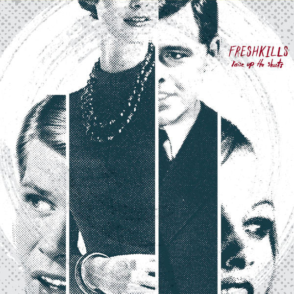 Freshkills - Raise Up the Sheets (CD)