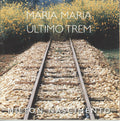 Maria Maria / Ultimo Trem - Soundtrack (CD)