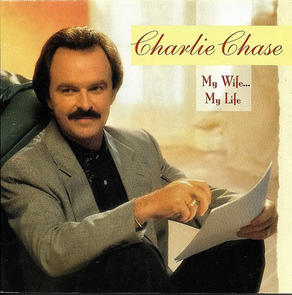 Charlie Chase - My Wife My Life (CD)