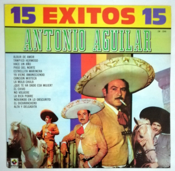 Antonio Aguilar Barraza - 15 Exitos (CD)
