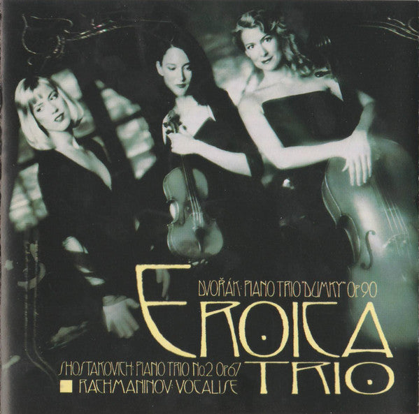 Dvorak - Eroica Trio: Dvorak/Shostakovich/Rachmaninov (CD)