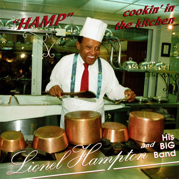 Lionel Hampton & His Big Band - Cookin' In The Kitchen (CD)