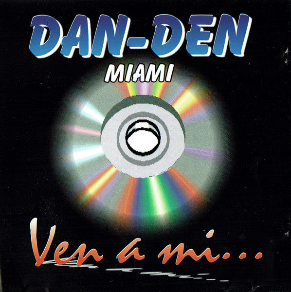 Rolando Y Su Dan Den - Ven a Mi... (CD)