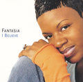 Fantasia - I Believe / Chain of Fools / Summertime (CD)