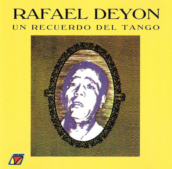 Rafael Deyon - Un Recuerdo Del Tango (CD)