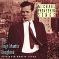 Michael Feinstein / Hugh Martin - Michael Feinstein Sings the Hugh Martin Songbook (CD)