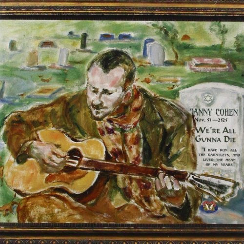 Danny Cohen - We're All Gunna Die (CD)