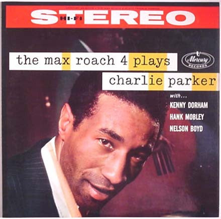 Max Roach Quartet - Max Roach 4 Plays Charlie Parker (w/Dorham, Mobley) (CD)
