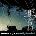 Moments In Grace - Moonlight Survived (U.S. Version) (CD)