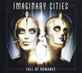 Imaginary Cities - Fall Of Romance (CD)